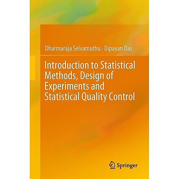 Introduction to Statistical Methods, Design of Experiments and Statistical Quality Control, Dharmaraja Selvamuthu, Dipayan Das