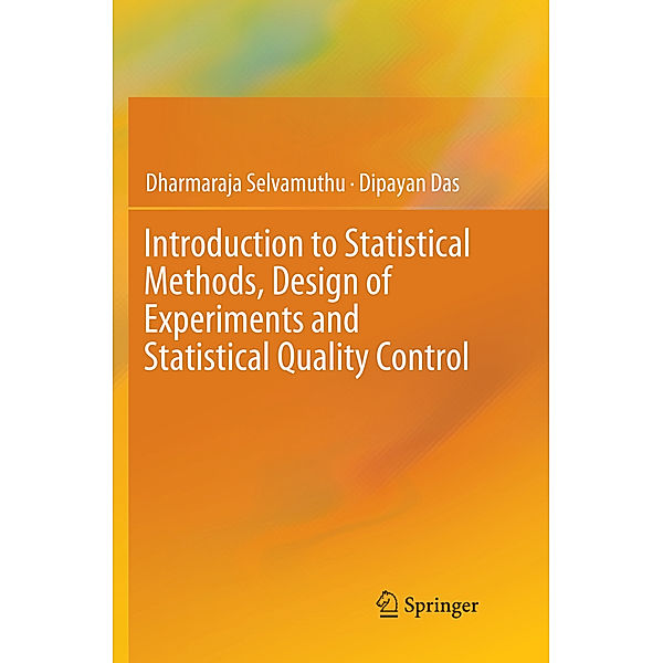 Introduction to Statistical Methods, Design of Experiments and Statistical Quality Control, Dharmaraja Selvamuthu, Dipayan Das