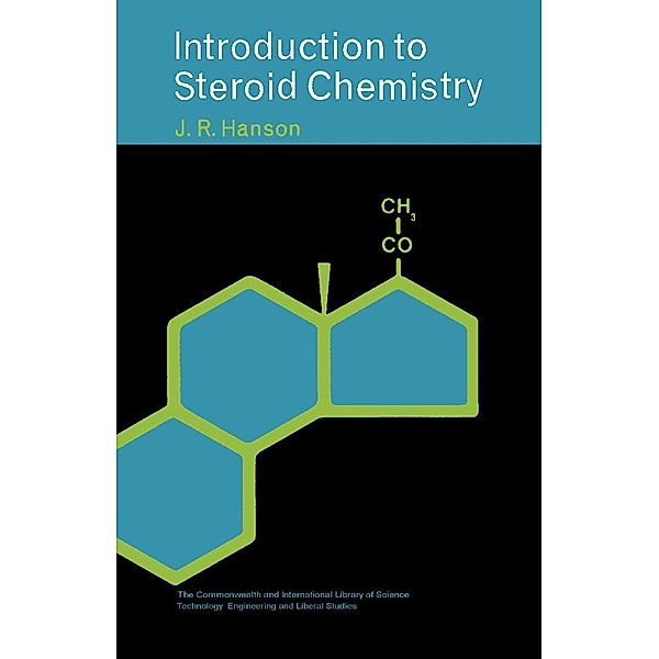 Introduction to Steroid Chemistry, J. R. Hanson