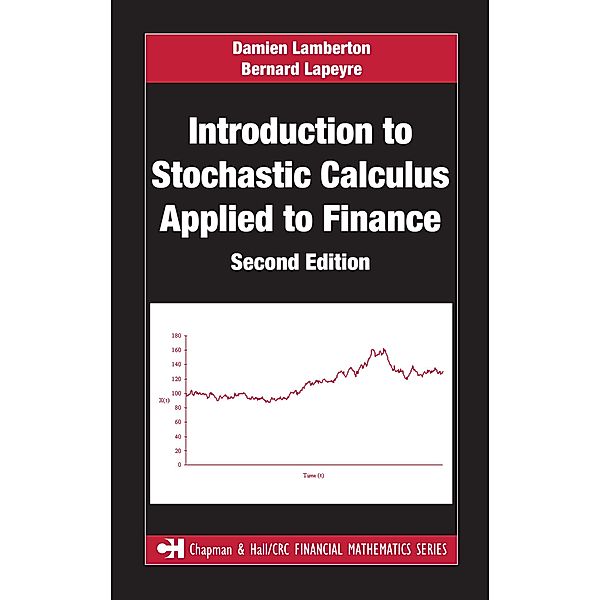 Introduction to Stochastic Calculus Applied to Finance, Damien Lamberton, Bernard Lapeyre