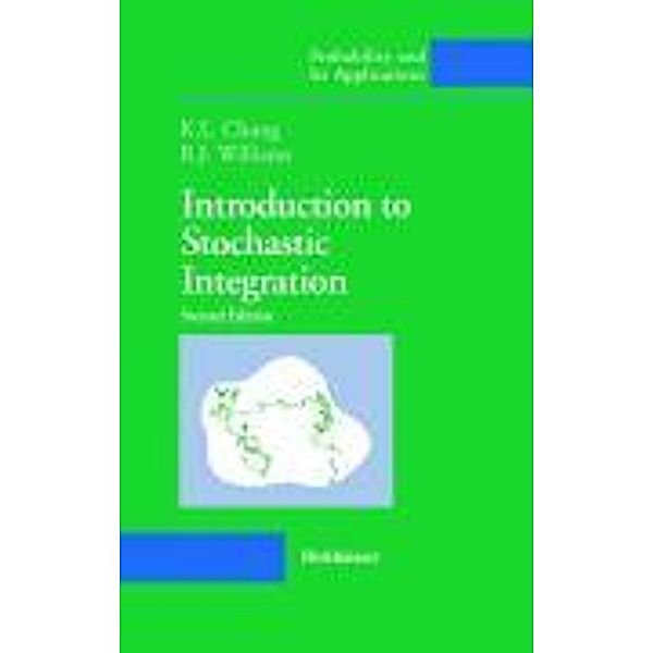 Introduction to Stochastic Integration, Kai L. Chung, Ruth J. Williams