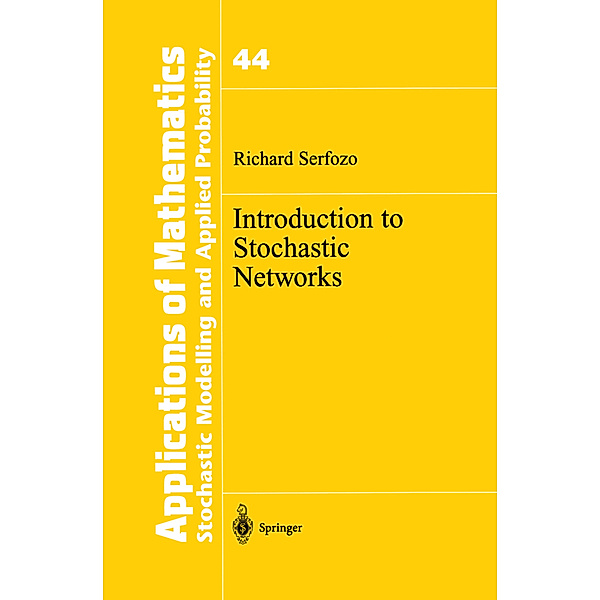 Introduction to Stochastic Networks, Richard Serfozo