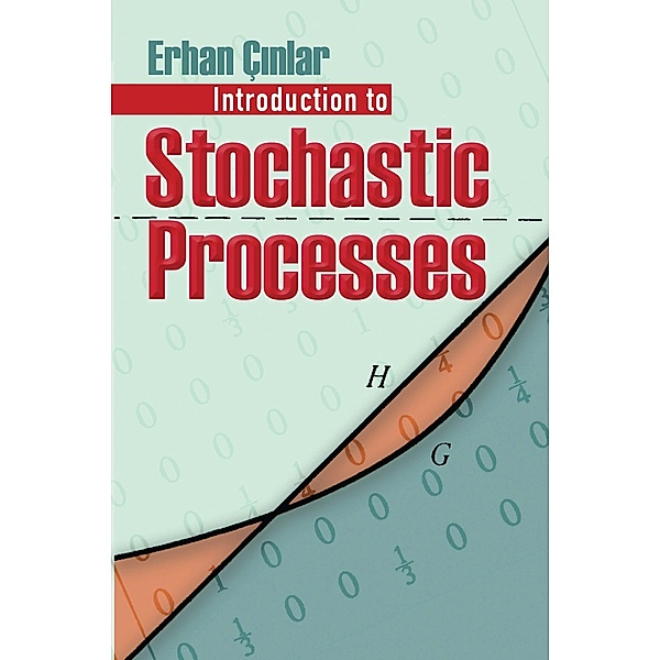 Introduction to Stochastic Processes, Erhan Cinlar