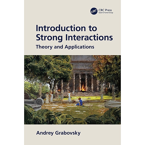 Introduction to Strong Interactions, Andrey Grabovsky