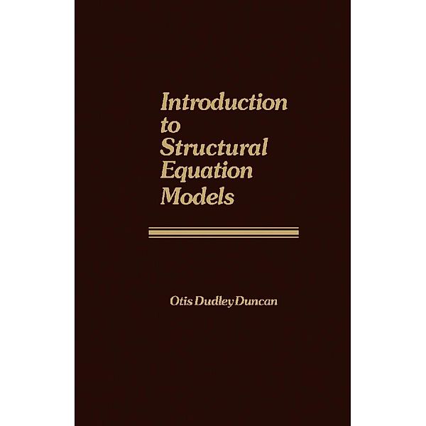 Introduction to Structural Equation Models, Otis Dudley Duncan