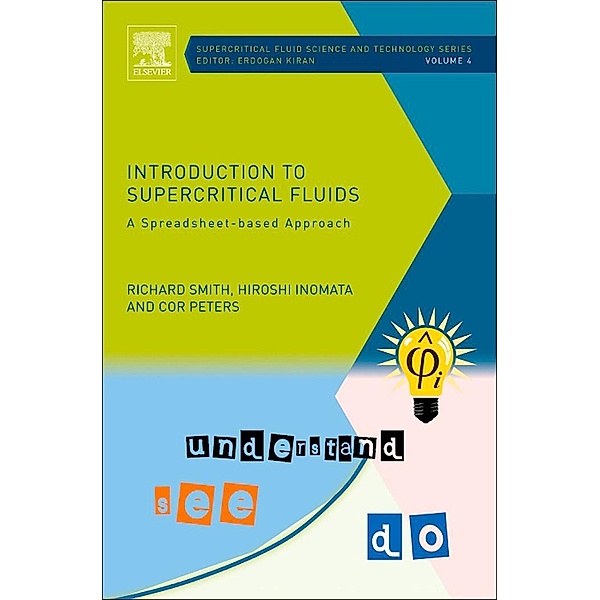 Introduction to Supercritical Fluids, Richard Smith, Hiroshi Inomata, Cor Peters