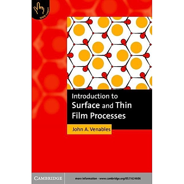 Introduction to Surface and Thin Film Processes, John A. Venables