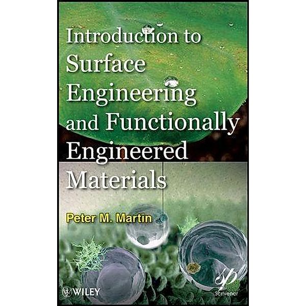 Introduction to Surface Engineering and Functionally Engineered Materials / Wiley-Scrivener, Peter Martin