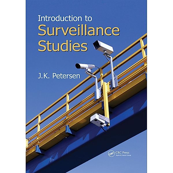Introduction to Surveillance Studies, J. K. Petersen