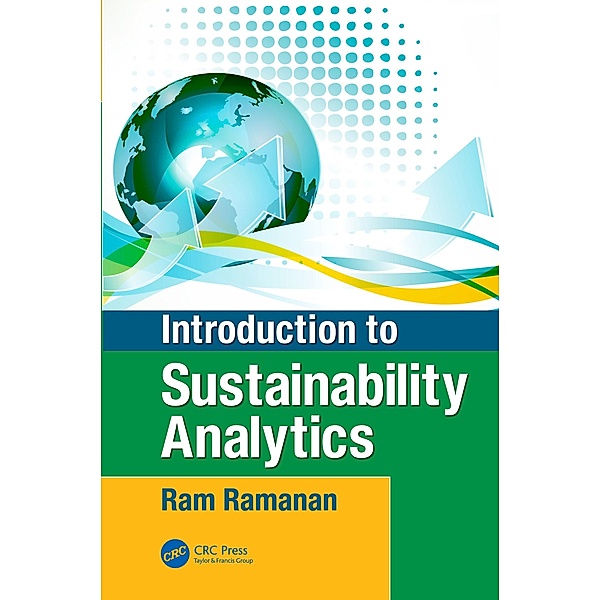 Introduction to Sustainability Analytics, Raghavan (Ram) Ramanan
