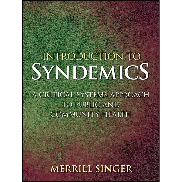 Introduction to Syndemics, Merrill Singer