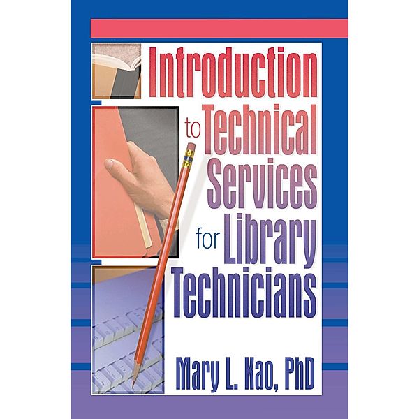 Introduction to Technical Services for Library Technicians, Ruth C Carter, Mary L Kao