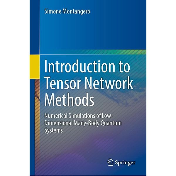 Introduction to Tensor Network Methods, Simone Montangero