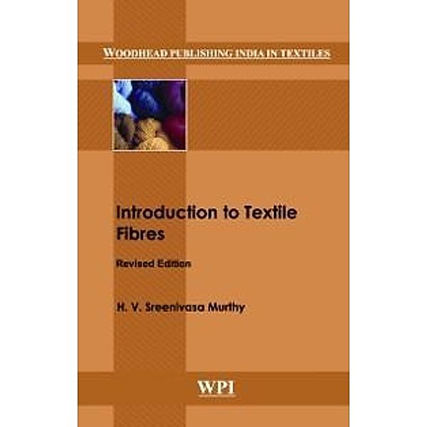 Introduction to Textile Fibres, H. V. Sreenivasa Murthy