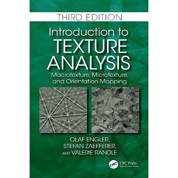 Introduction to Texture Analysis, Olaf Engler, Stefan Zaefferer, Valerie Randle