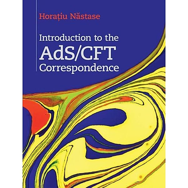 Introduction to the AdS/CFT Correspondence, HoraÆ«iu Nastase