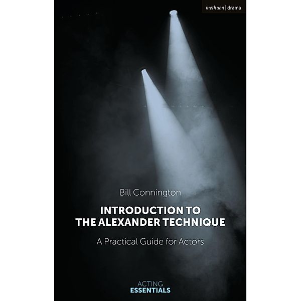 Introduction to the Alexander Technique, Bill Connington