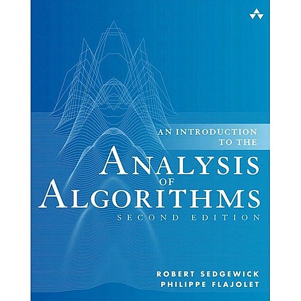 Introduction to the Analysis of Algorithms, An, Robert Sedgewick, Philippe Flajolet