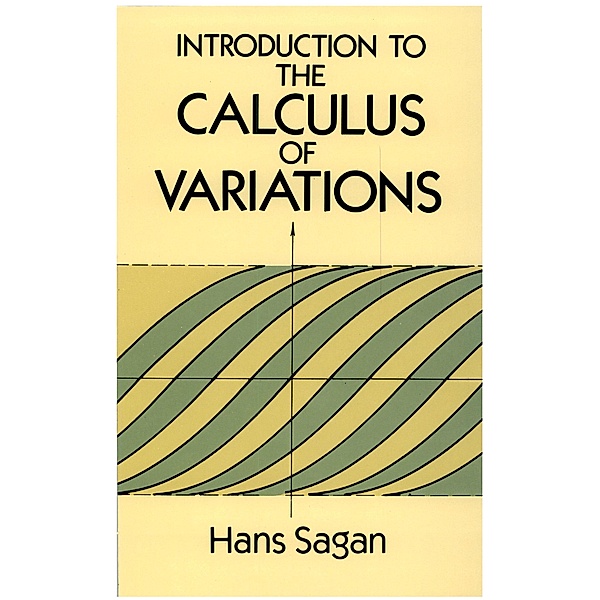 Introduction to the Calculus of Variations / Dover Books on Mathematics, Hans Sagan