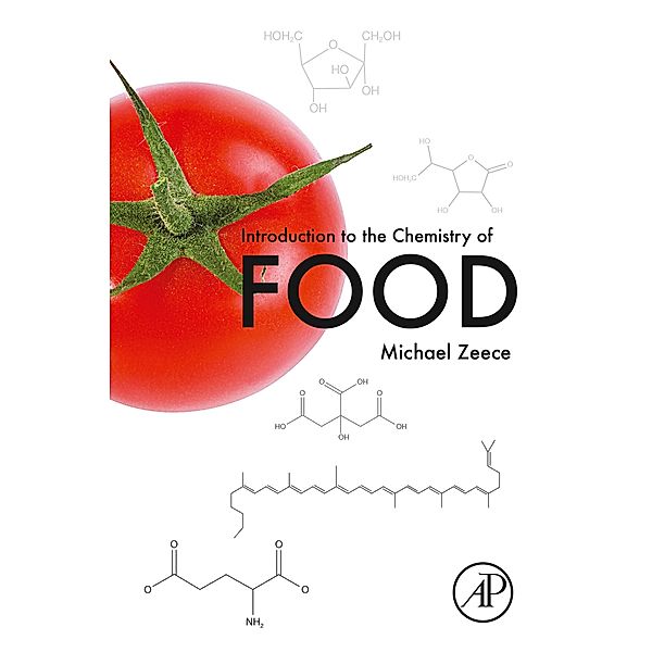 Introduction to the Chemistry of Food, Michael Zeece