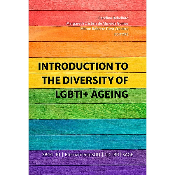 Introduction to the diversity of LGBTI+ ageing, Carolina Rebellato, Margareth Cristina de Almeida Gomes, Milton Roberto Furst Crenitte