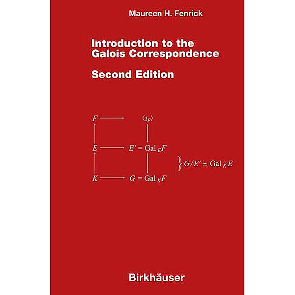 Introduction to the Galois Correspondence, Maureen H. Fenrick