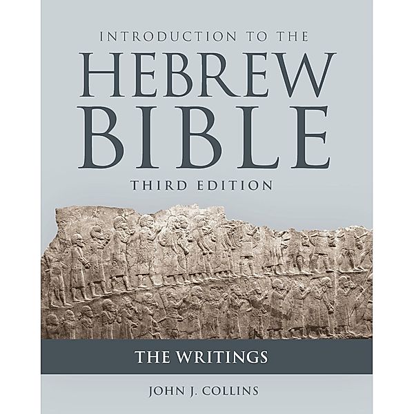 Introduction to the Hebrew Bible, John J. Collins