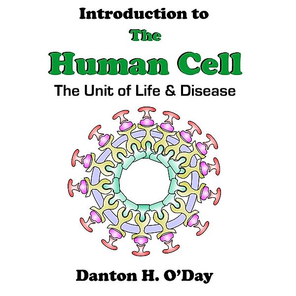 Introduction to the Human Cell, Danton O'Day