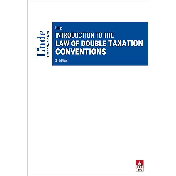 Introduction to the Law of Double Taxation Conventions, Michael Lang