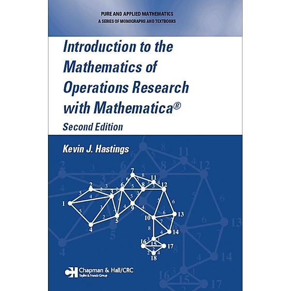 Introduction to the Mathematics of Operations Research with Mathematica®, Kevin J. Hastings