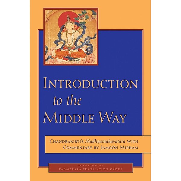 Introduction to the Middle Way, Chandrakirti