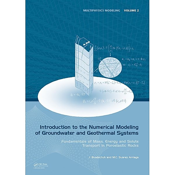 Introduction to the Numerical Modeling of Groundwater and Geothermal Systems, Jochen Bundschuh, Mario César Suárez A.