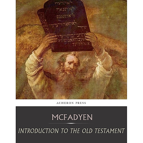 Introduction to the Old Testament, John Edgar McFadyen