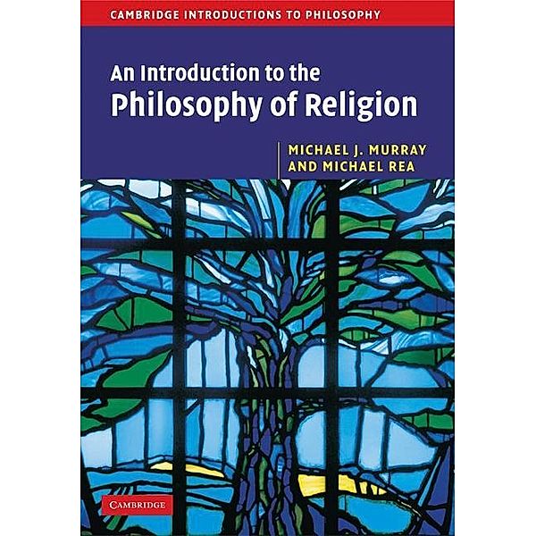 Introduction to the Philosophy of Religion / Cambridge Introductions to Philosophy, Michael J. Murray