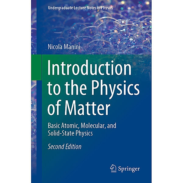 Introduction to the Physics of Matter, Nicola Manini