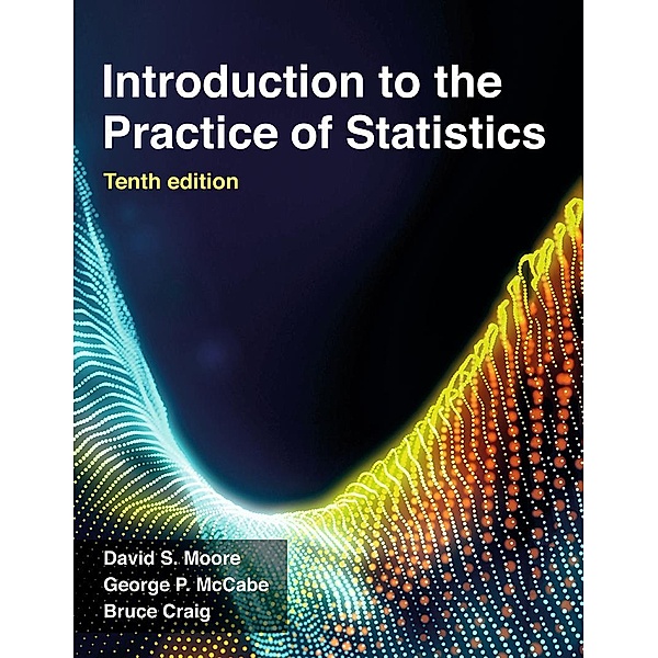 Introduction to the Practice of Statistics (International Edition), David S. Moore, George P. McCabe, Bruce A. Craig