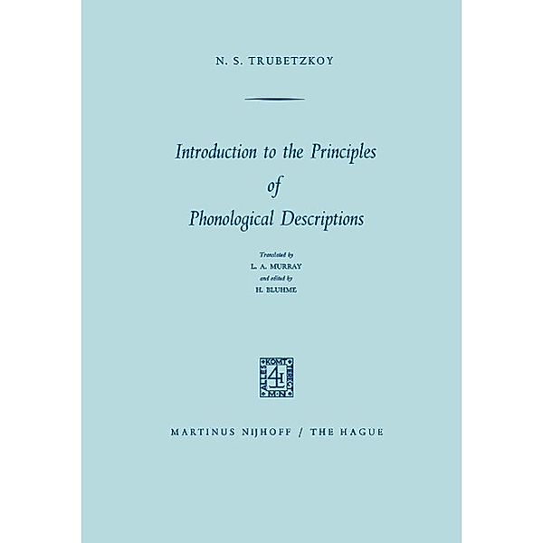 Introduction to the Principles of Phonological Descriptions, N. S. Trubetzkoy