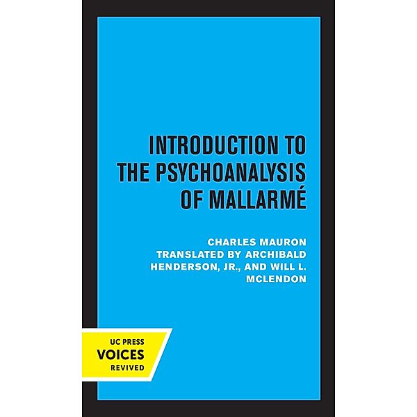 Introduction to the Psychoanalysis of Mallarme / Perspectives in Criticism Bd.10, Charles Mauron