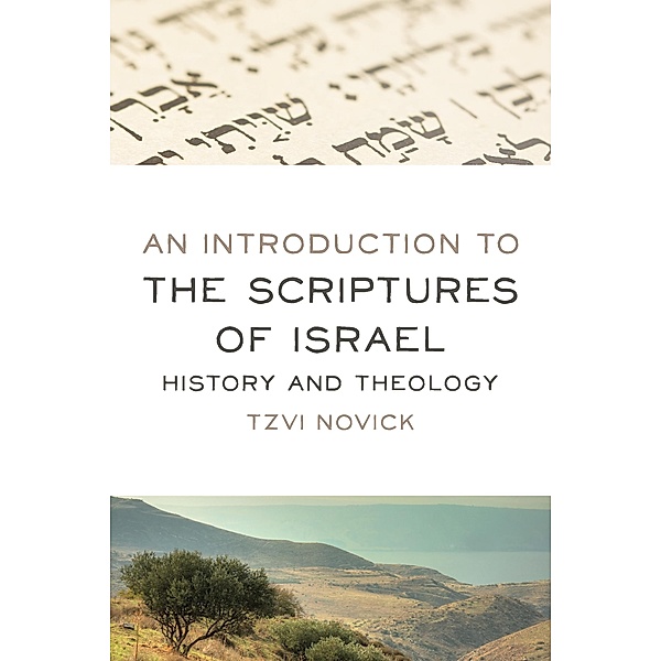 Introduction to the Scriptures of Israel, Tzvi Novick