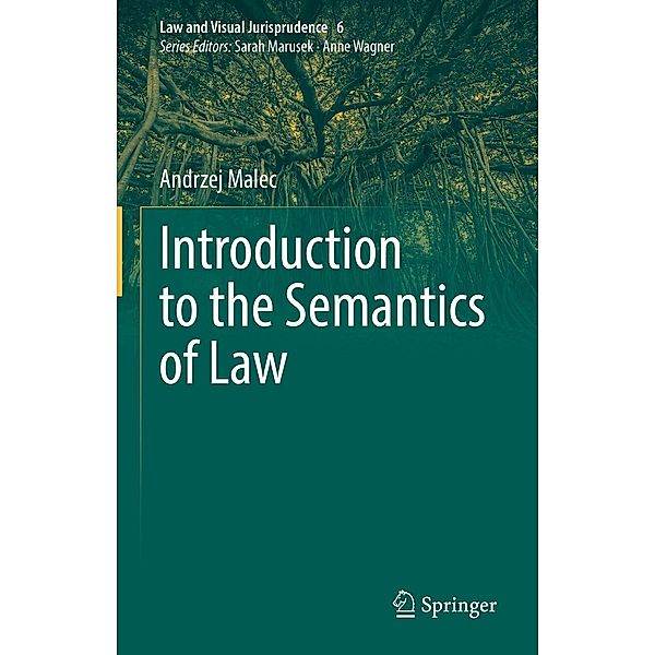 Introduction to the Semantics of Law / Law and Visual Jurisprudence Bd.6, Andrzej Malec