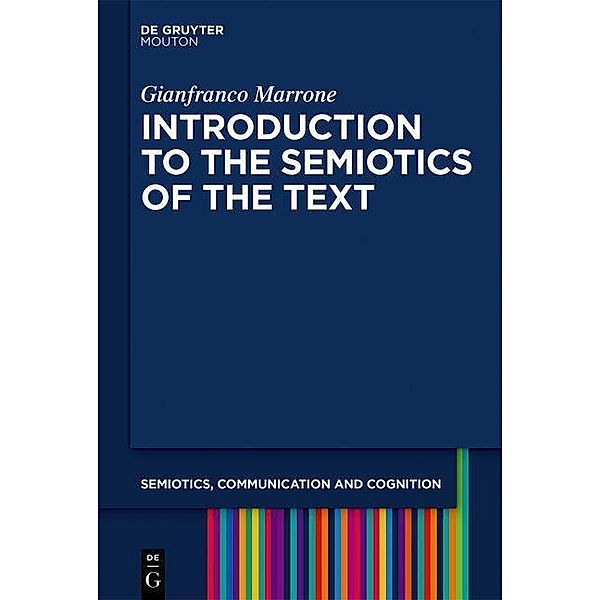 Introduction to the Semiotics of the Text, Gianfranco Marrone