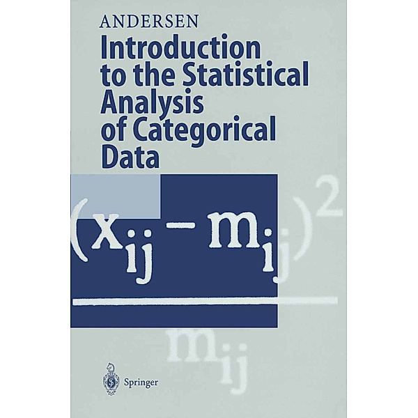 Introduction to the Statistical Analysis of Categorical Data, Erling B. Andersen