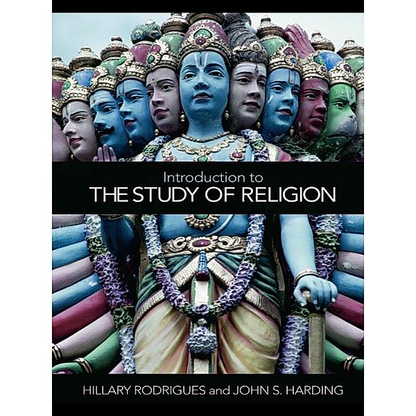 Introduction to the Study of Religion, Hillary P. Rodrigues, John S. Harding