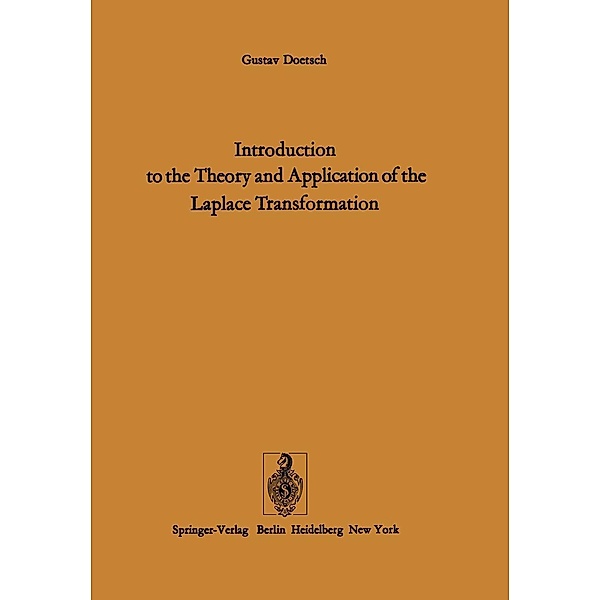Introduction to the Theory and Application of the Laplace Transformation, G. Doetsch