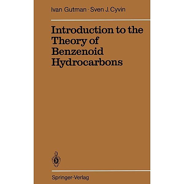 Introduction to the Theory of Benzenoid Hydrocarbons, Ivan Gutman, Sven J. Cyvin