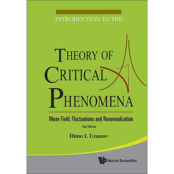 Introduction to the Theory of Critical Phenomena, Dimo I Uzunov