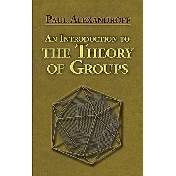 Introduction to the Theory of Groups, Paul Alexandroff