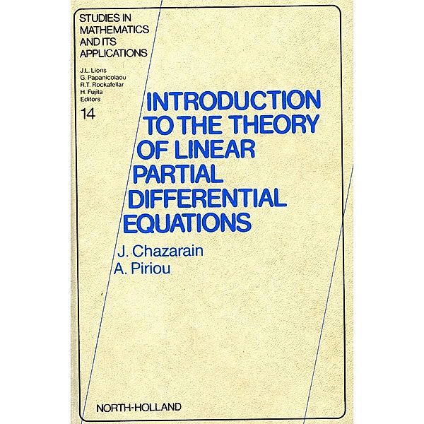 Introduction to the Theory of Linear Partial Differential Equations, J. Chazarain, A. Piriou