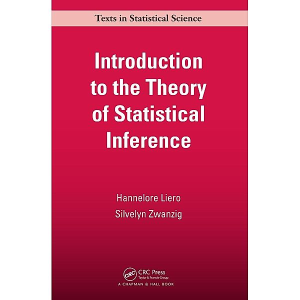 Introduction to the Theory of Statistical Inference, Hannelore Liero