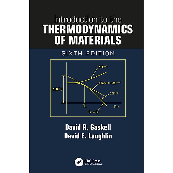 Introduction to the Thermodynamics of Materials, David R. Gaskell, David E. Laughlin